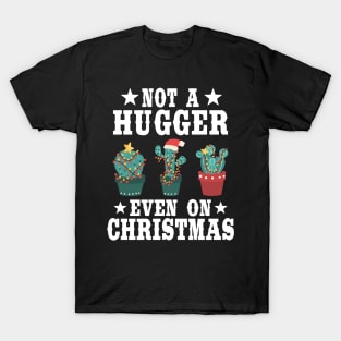 Funny Not A Hugger Introvert Cactus Christmas Gift T-Shirt